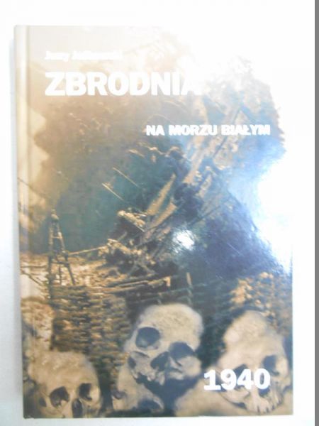 Zbrodnia na Morzu Białym 1940