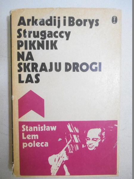 Strugaccy Arkadij i  - Piknik na skraju drogi. Las