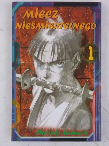 Samura Hiroaki - Miecz nieśmiertelnego, tom 1