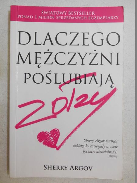 Dlaczego mężczyźni poślubiają zołzy