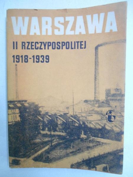 Warszawa II Rzeczypospolitej 1918-1939, tom II