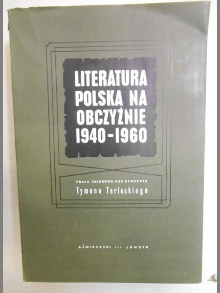Literatura polska na obczyźnie 1940-1960, t. II