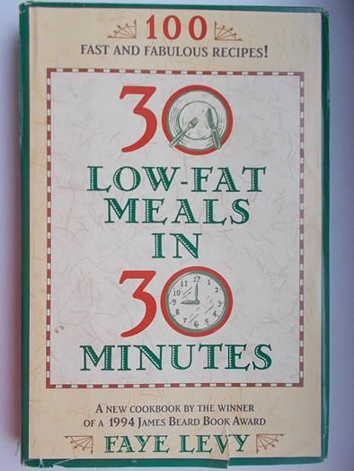 Levy Faye - 30 Low – Fat Meals in 30 Minutes