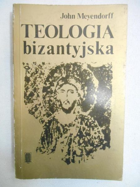 Teologia bizantyjska: historia i doktryna