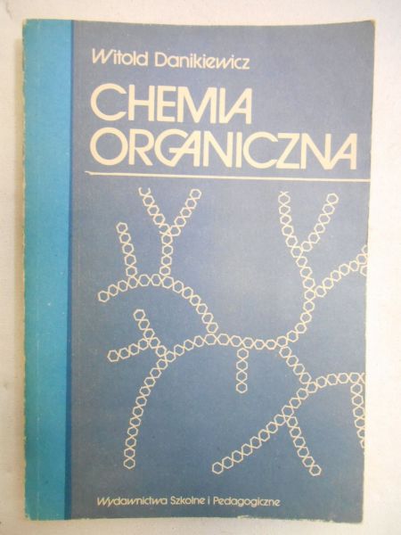 Danikiewicz Witold - Chemia organiczna