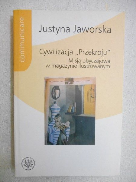 Cywilizacja "Przekroju". Misja obyczajowa w magazynie ilustrowanym