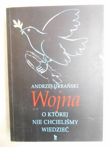 Wojna, o której nie chcielibyśmy wiedzieć