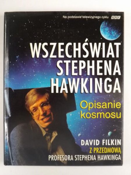 Filkin David - Wszechświat Stephena Hawkinga. Opisanie kosmosu