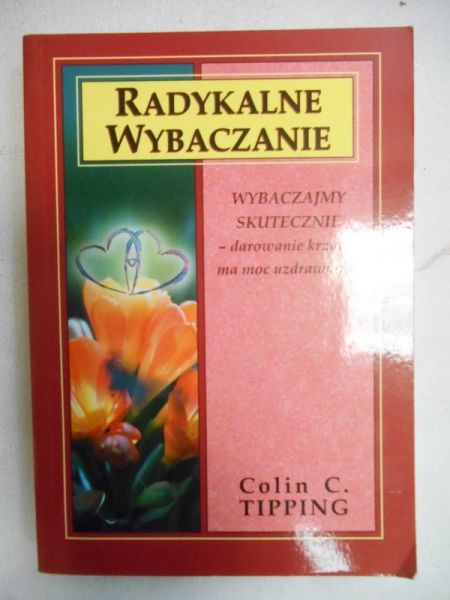 Radykalne wybaczanie