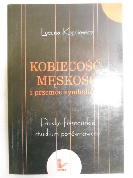 Kobiecość, męskość i przemoc symboliczna