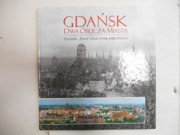 Hirsch Robert - Gdańsk. Dwa oblicza miasta