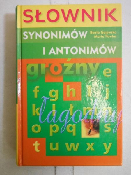 Gajewska Beata - Słownik synonimów i antonimów