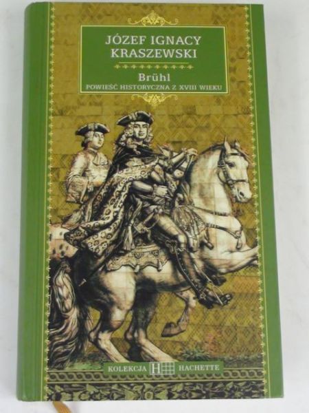 Kraszewski Józef Ignacy - Bruhl,