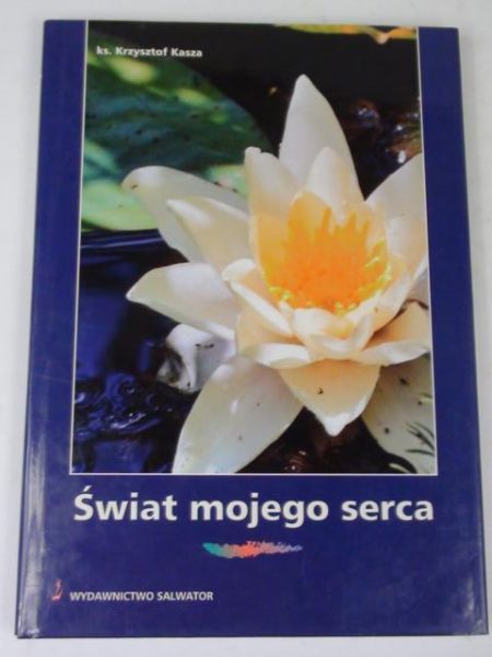 Świat mojego serca