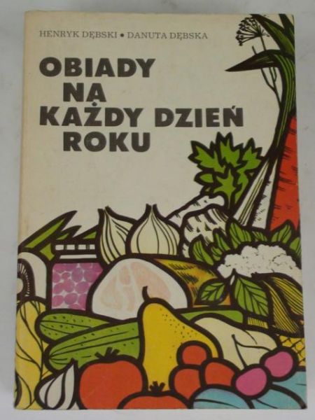 Dębski Henryk,   - Obiady na każdy dzień roku