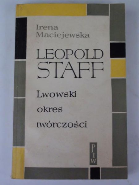Leopold Staff. Lwowski okres twórczości