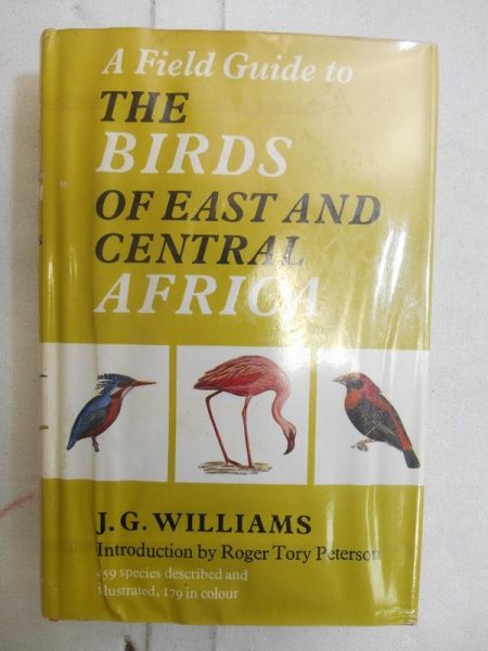 A Field Guide of The Birds of East and Central Africa