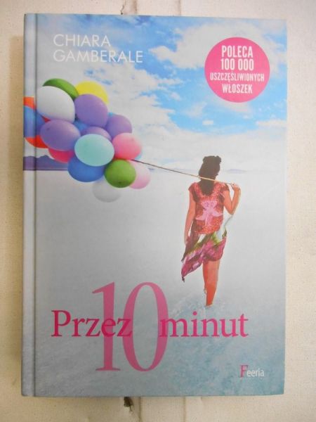 Gamberale Chiara - Przez 10 minut
