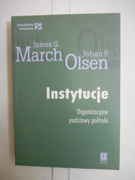 Instytucje. Organizacyjne podstawy polityki