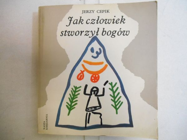 Jak człowiek stworzył bogów