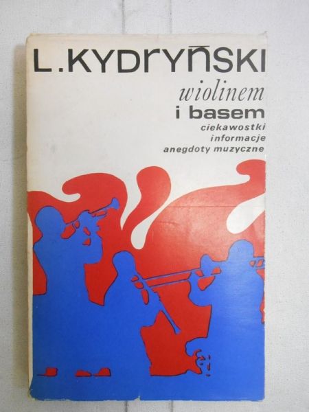 Kydryński Lucjan - Wiolinem i basem