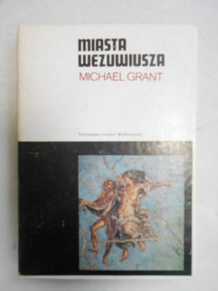 Grant Michael - Miasta Wezuwiusza