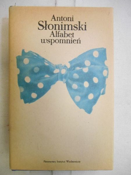 Słonimski Antoni - Alfabet wspomnień