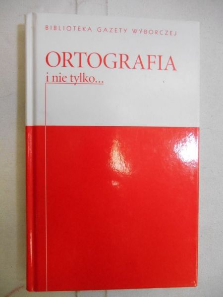 Ortografia i nie tylko
