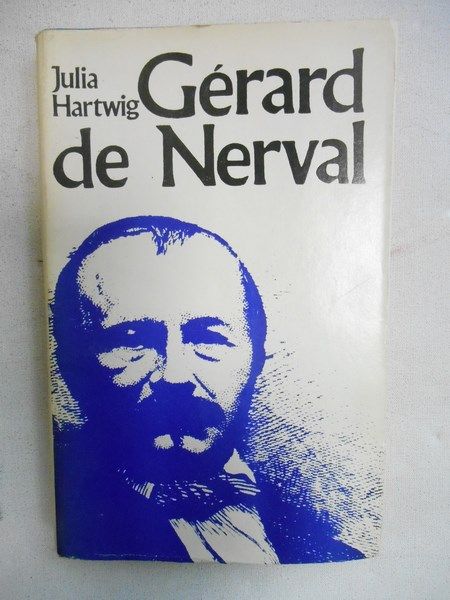 Hartwig Julia - Gerard de Nerval