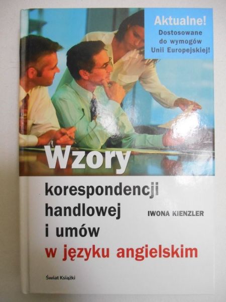 Wzory korespondencji handlowej i umów w języku angielskim