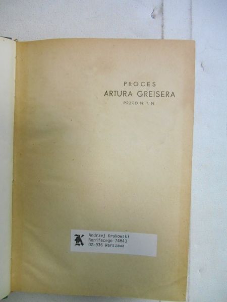 Proces Artura Greisera przed Najwyższym Trybunałem Narodowym 1946 r.