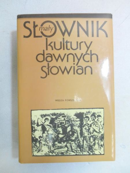 Mały słownik kultury dawnych Słowian