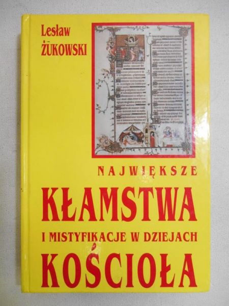 Największe kłamstwa i mistyfikacje w dziejach Kościoła