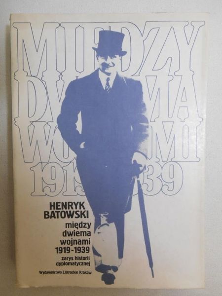 Batowski Henryk - Między dwiema wojnami 1919-1939