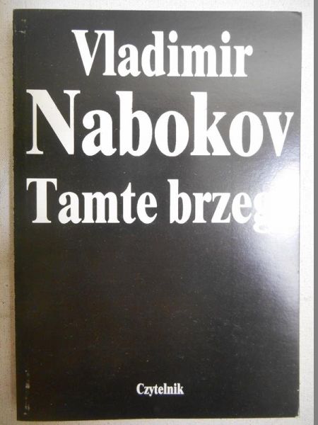 Nabokov Vladimir - Tamte brzegi