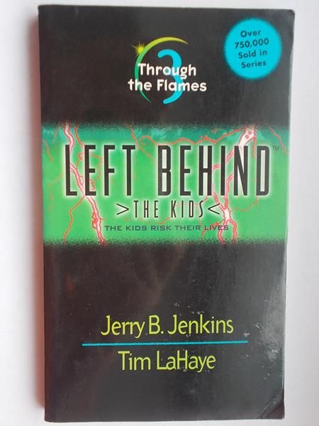 Left behind. Through the flames
