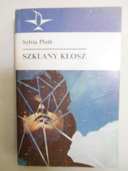 Plath Sylvia - Szklany klosz