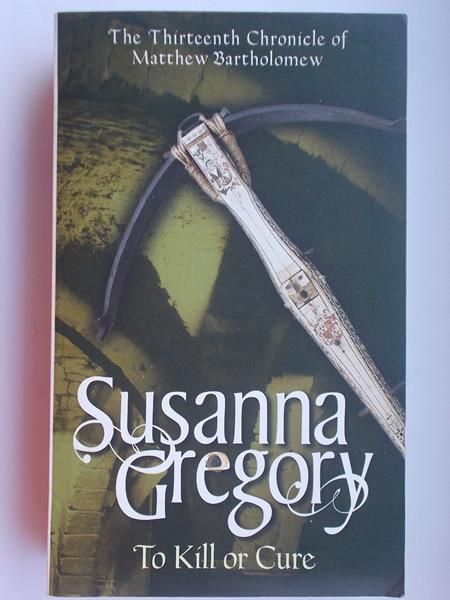 Gregory Susanna  - To Kill or Cure