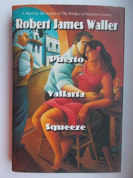 Waller James Robert - Puerto Vallarta Squeeze
