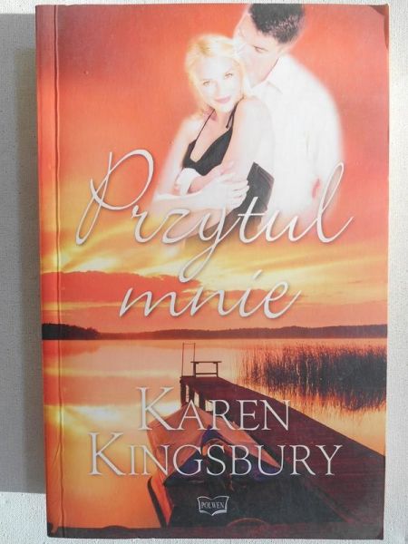 Kingsbury Karen - Przytul mnie