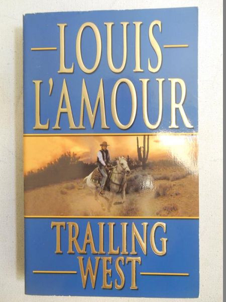 L'amour  - Trailing West