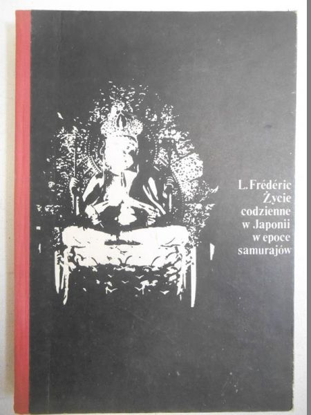 Życie codzienne w Japonii w epoce samurajów