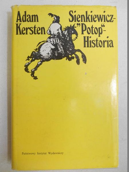 Sienkiewicz-,,Potop"-Historia