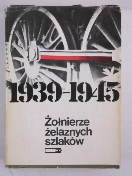 Żołnierze żelaznych szlaków