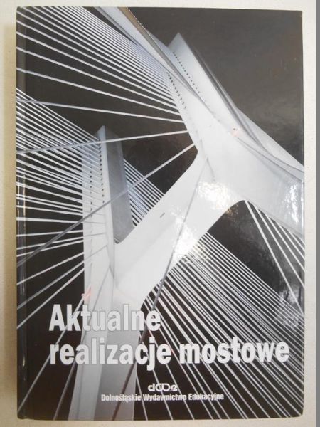 Aktualne realizacje mostowe