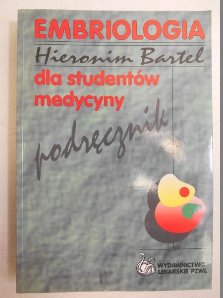 Bartel Hieronim - Embriologia