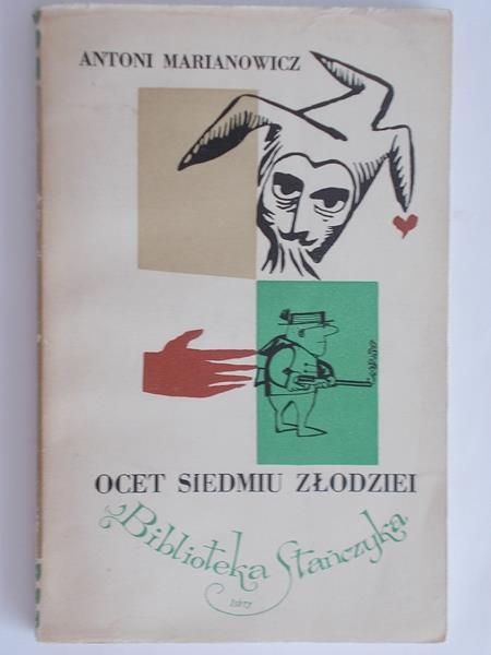 Marianowicz Antoni - Ocet siedmiu złodziei