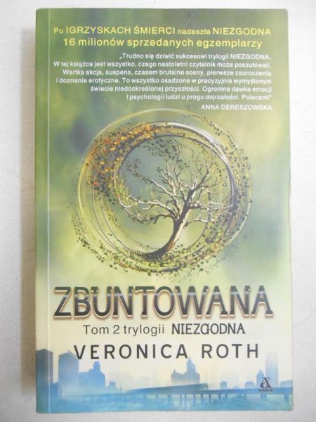 Zbuntowana tom II trylogii Niezgodna