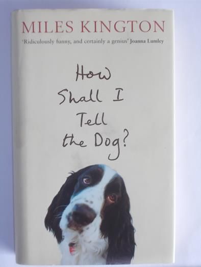Kington Miles - How shall I tell the Dog