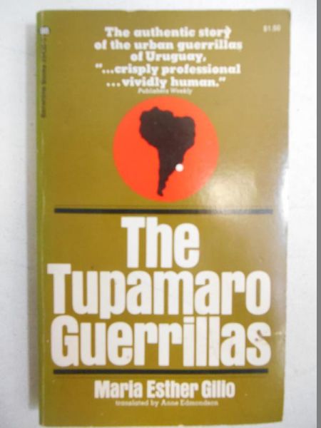 The Tupamaro Guerrillas